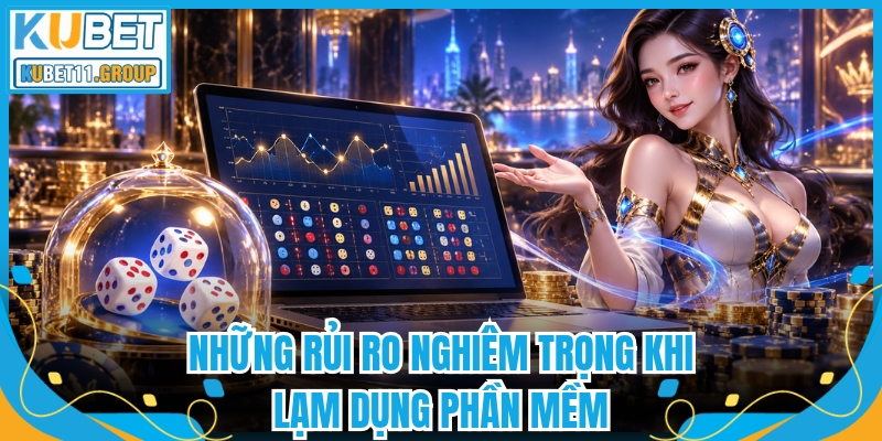 Những rủi ro nghiêm trọng khi lạm dụng phần mềm